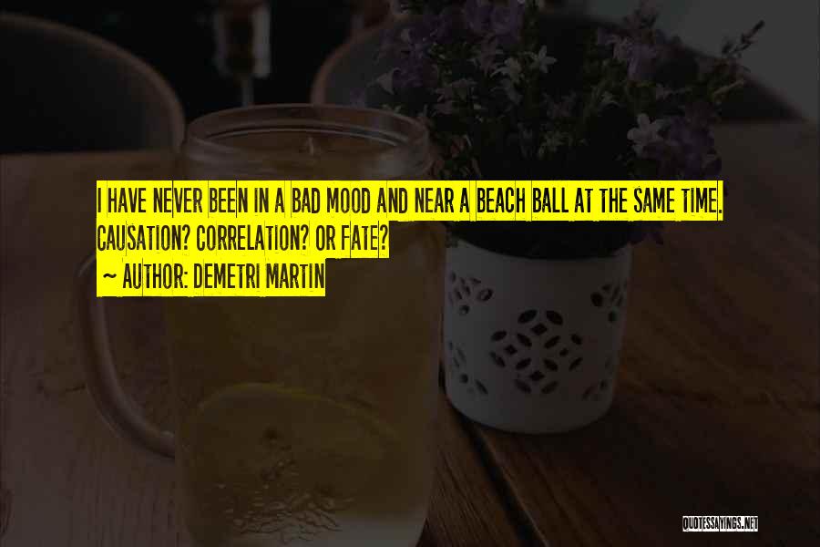 Beach Balls Quotes By Demetri Martin