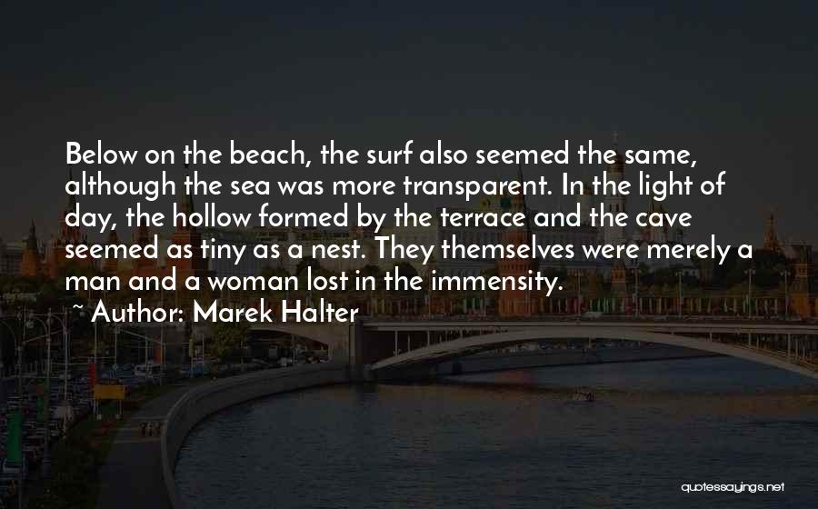 Beach Day Love Quotes By Marek Halter