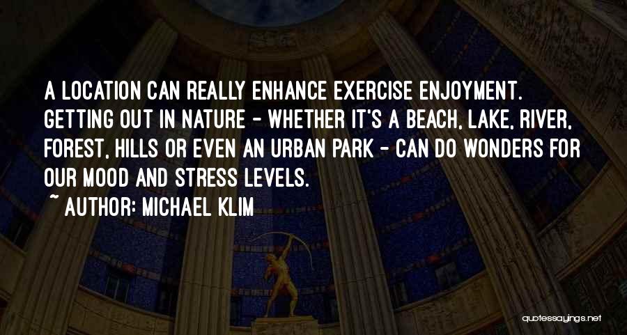 Beach Enjoyment Quotes By Michael Klim