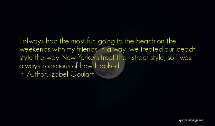 Beach Fun Quotes By Izabel Goulart