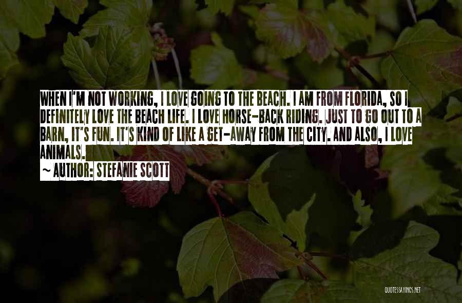 Beach Fun Quotes By Stefanie Scott