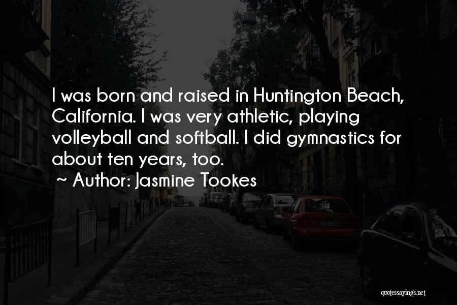 Beach Gymnastics Quotes By Jasmine Tookes