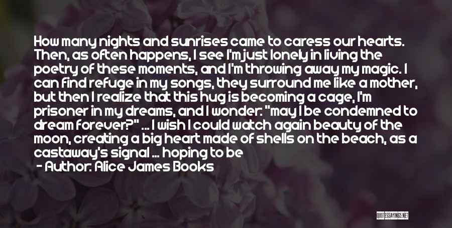 Beach Living Quotes By Alice James Books