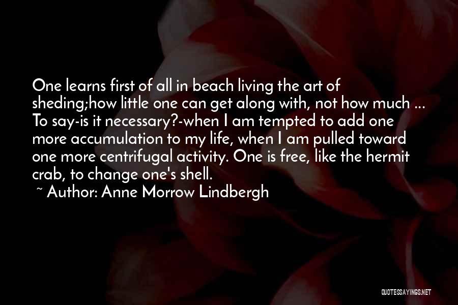 Beach Living Quotes By Anne Morrow Lindbergh