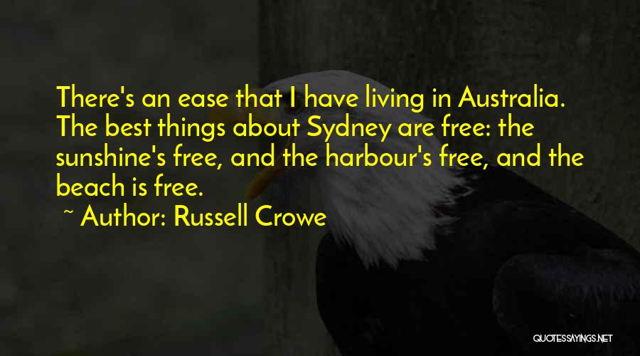 Beach Living Quotes By Russell Crowe