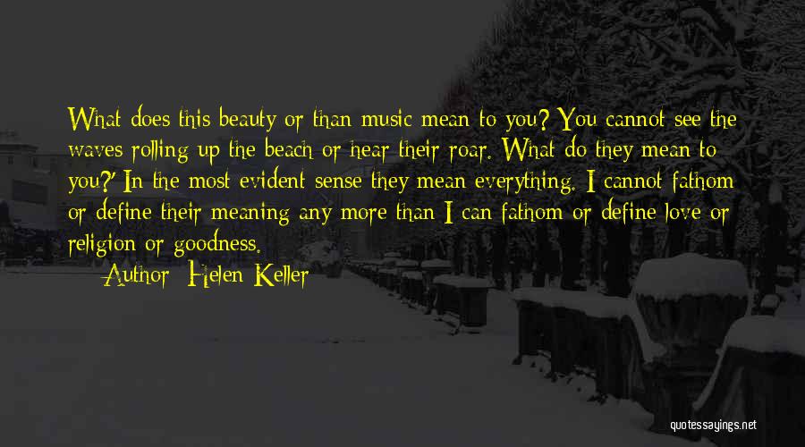 Beach Love Life Quotes By Helen Keller