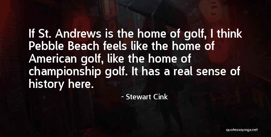 Beach Pebble Quotes By Stewart Cink