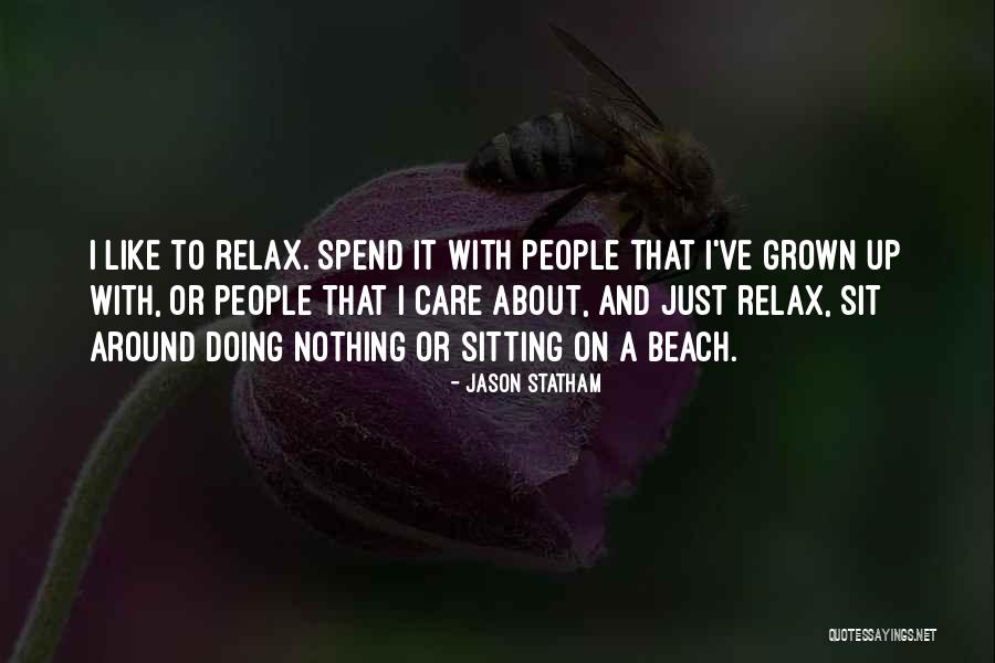 Beach Relax Quotes By Jason Statham Beach Relax Quotes By Jason Statham