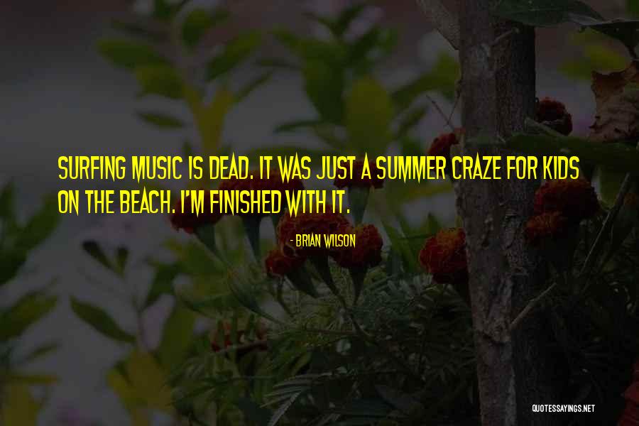 Beach Summer Quotes By Brian Wilson Beach Summer Quotes By Brian Wilson