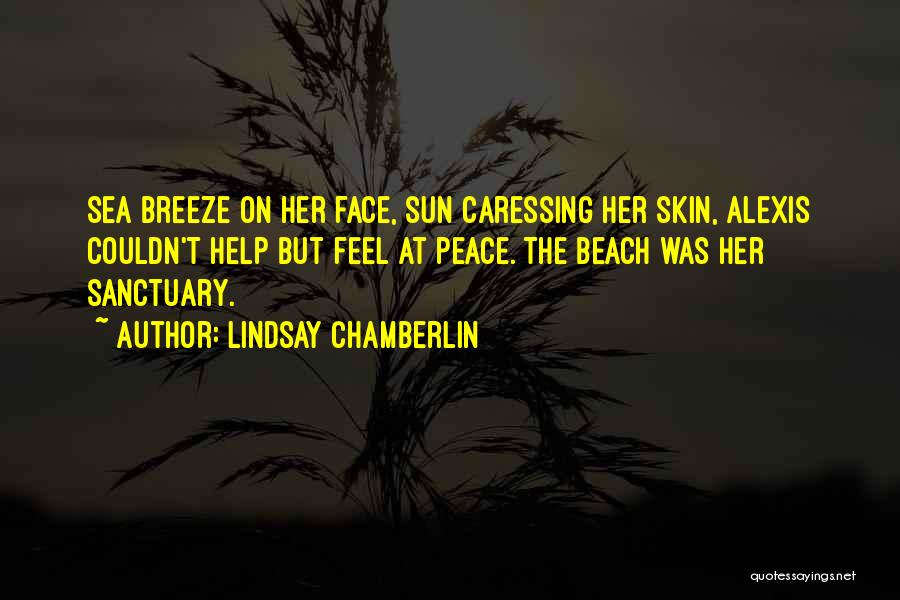 Beach Sun Sea Quotes By Lindsay Chamberlin