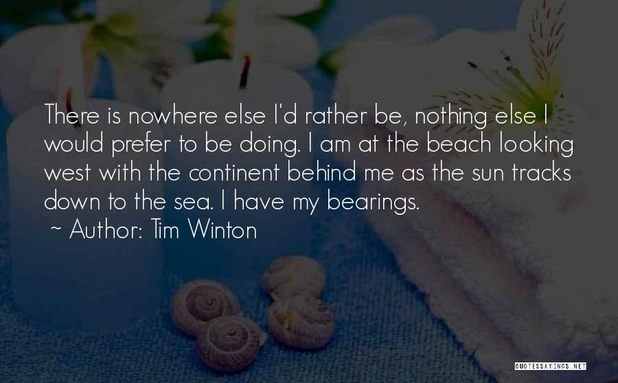 Beach Sun Sea Quotes By Tim Winton