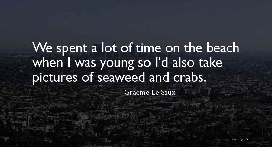 Beach Time Quotes By Graeme Le Saux Beach Time Quotes By Graeme Le Saux