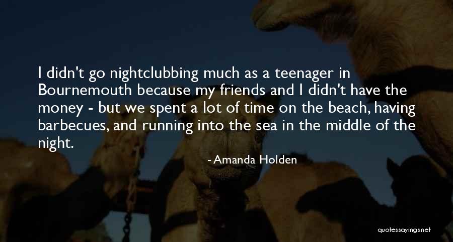 Beach Time With Friends Quotes By Amanda Holden