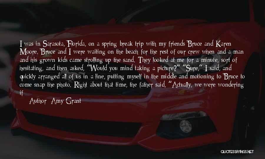Beach Time With Friends Quotes By Amy Grant