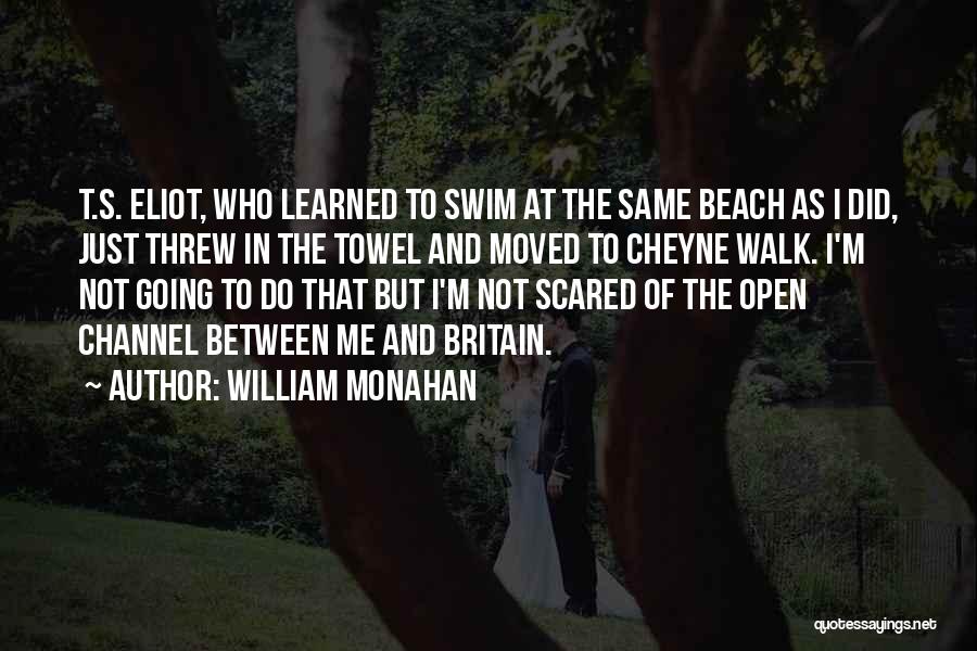 Beach Towels Quotes By William Monahan