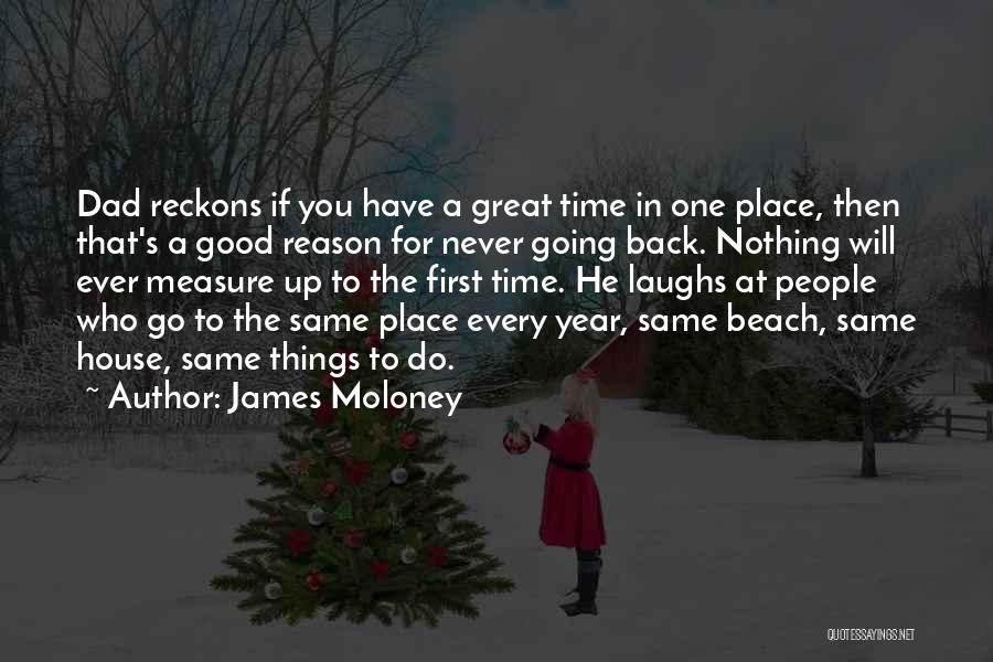 Beach Travel Quotes By James Moloney