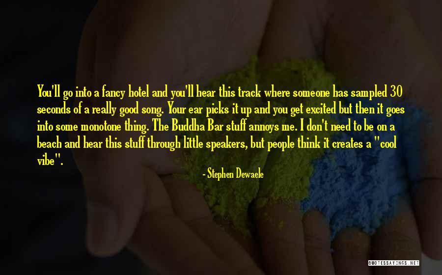 Beach Vibe Quotes By Stephen Dewaele Beach Vibe Quotes By Stephen Dewaele