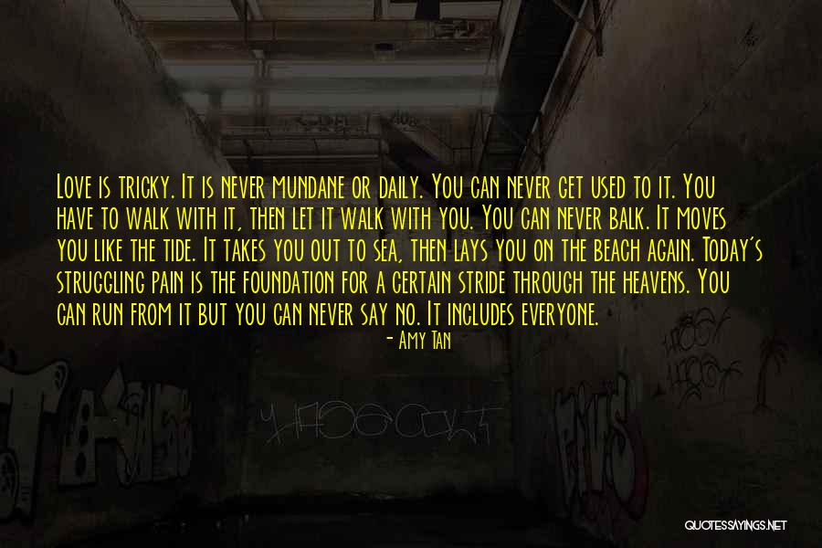 Beach Walk Love Quotes By Amy Tan Beach Walk Love Quotes By Amy Tan