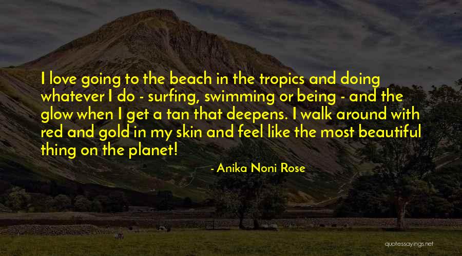 Beach Walk Love Quotes By Anika Noni Rose