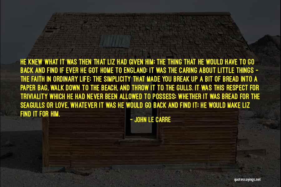 Beach Walk Love Quotes By John Le Carre