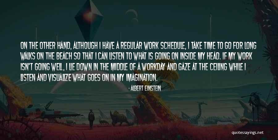 Beach Walks Quotes By Albert Einstein Beach Walks Quotes By Albert Einstein