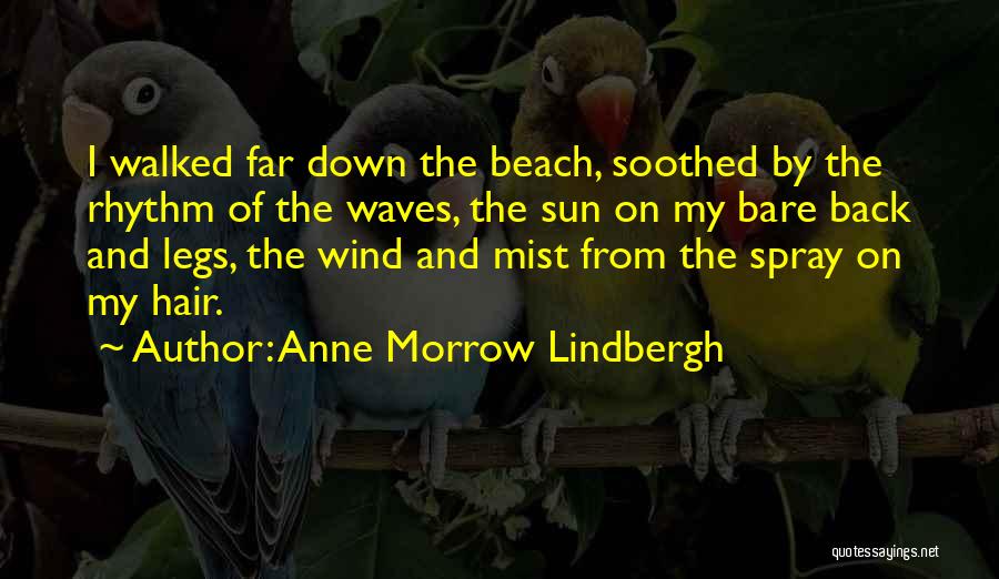 Beach Waves Quotes By Anne Morrow Lindbergh