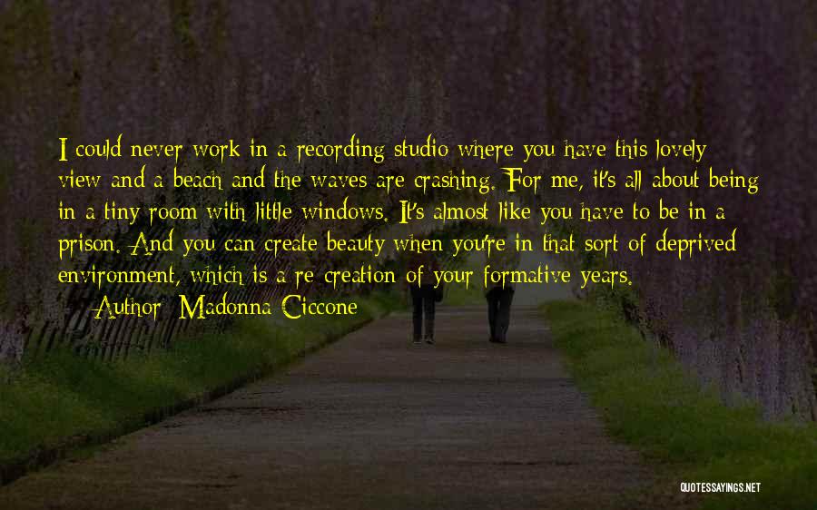 Beach Waves Quotes By Madonna Ciccone
