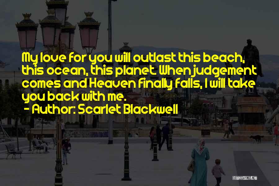 Beach With My Love Quotes By Scarlet Blackwell