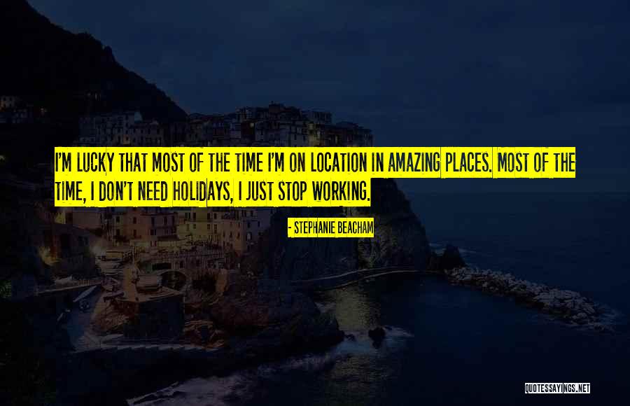 Beacham Quotes By Stephanie Beacham Beacham Quotes By Stephanie Beacham