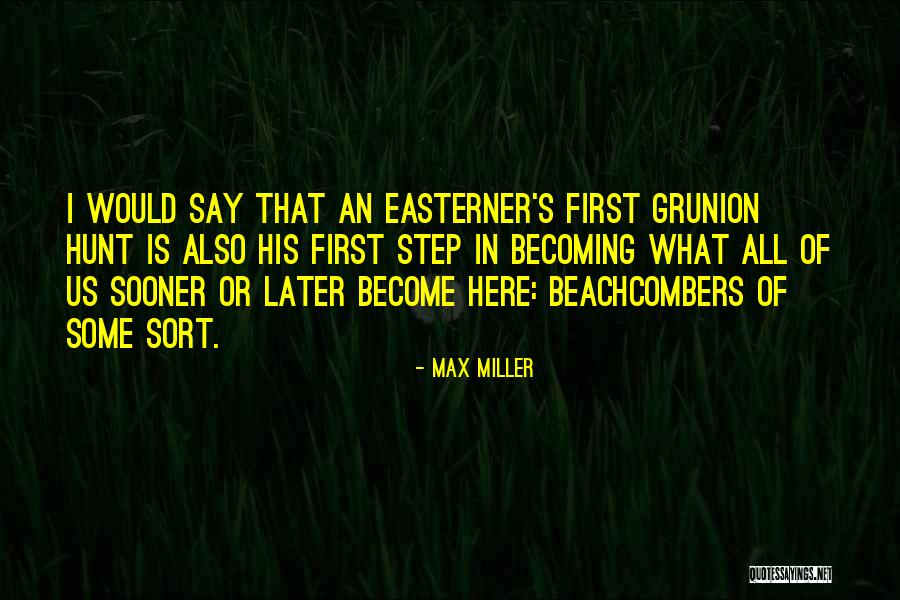 Beachcombers Quotes By Max Miller Beachcombers Quotes By Max Miller