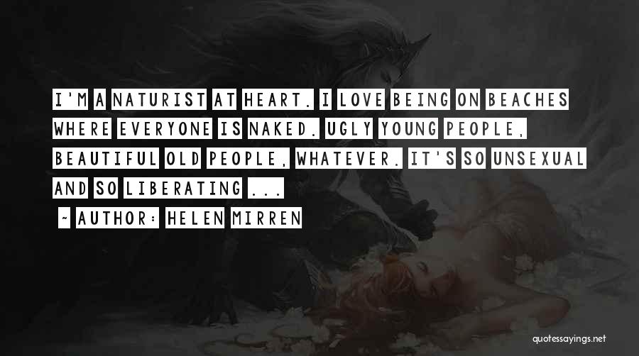 Beaches And Love Quotes By Helen Mirren