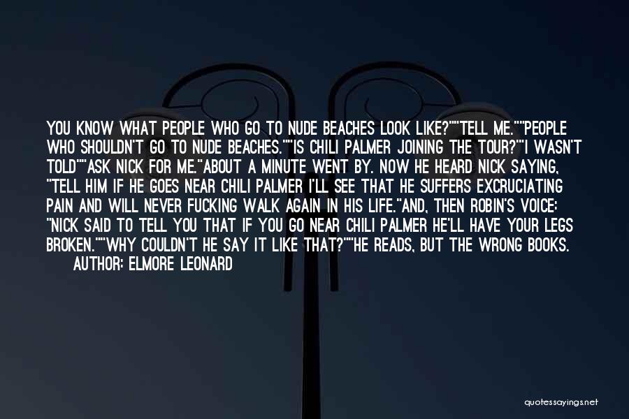 Beaches Quotes By Elmore Leonard