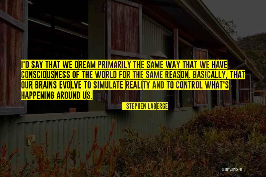 Beachey Treadmills Quotes By Stephen LaBerge Beachey Treadmills Quotes By Stephen LaBerge