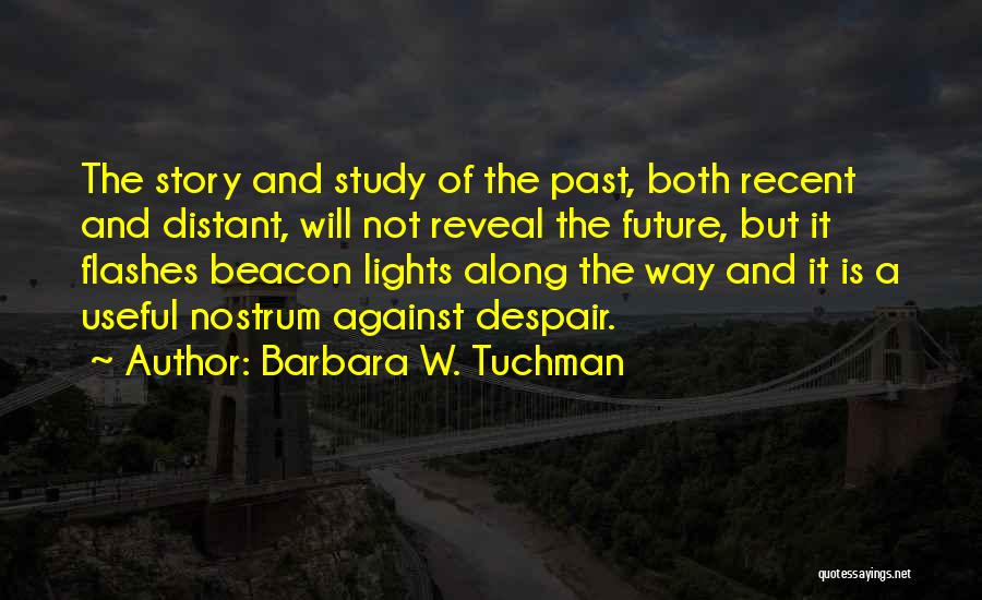 Beacon Quotes By Barbara W. Tuchman