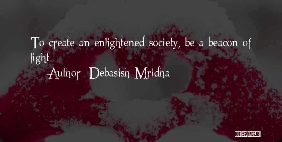 Beacon Quotes By Debasish Mridha