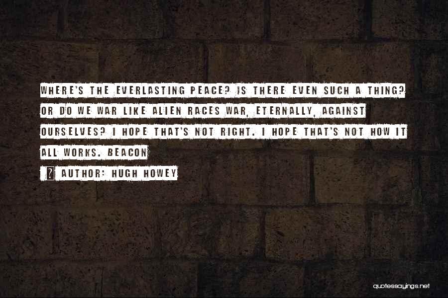 Beacon Quotes By Hugh Howey