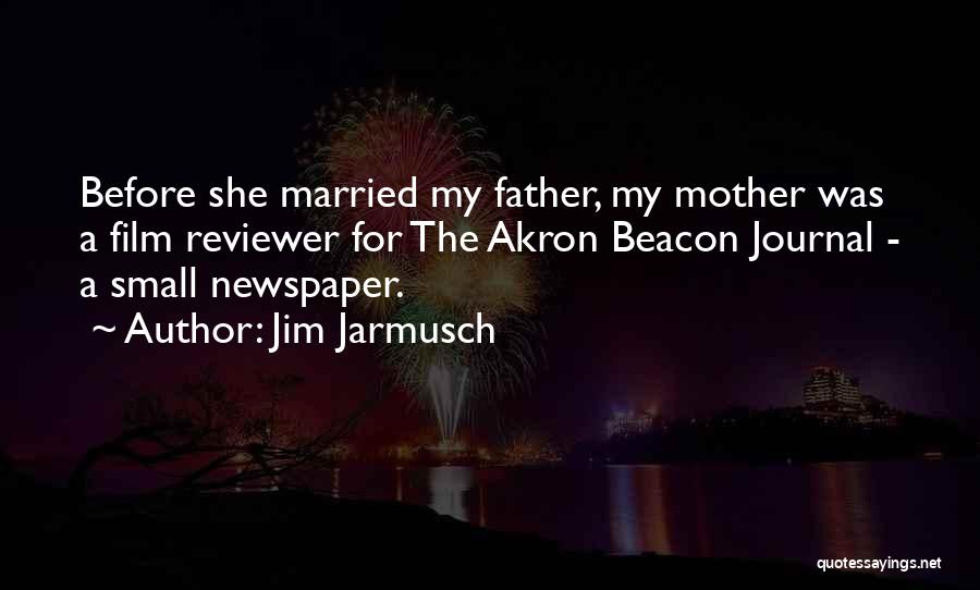 Beacon Quotes By Jim Jarmusch