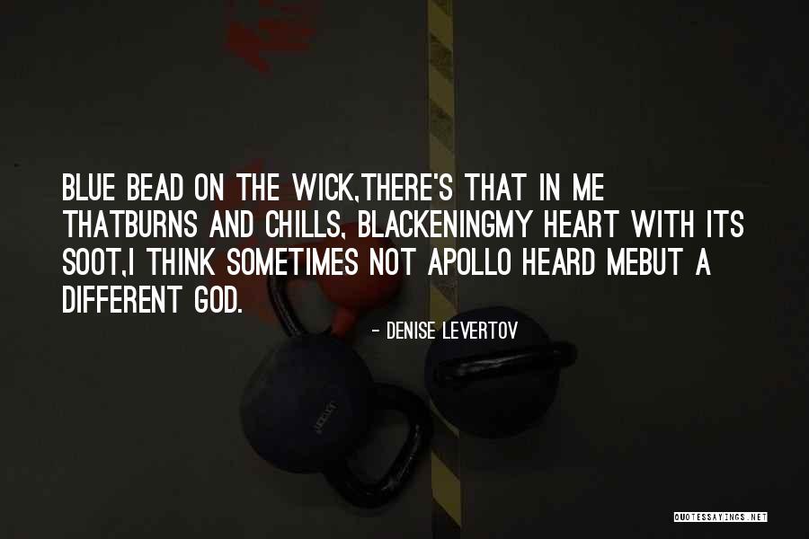 Bead Quotes By Denise Levertov Bead Quotes By Denise Levertov