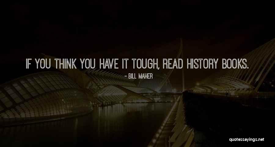 Beaders Dream Quotes By Bill Maher Beaders Dream Quotes By Bill Maher