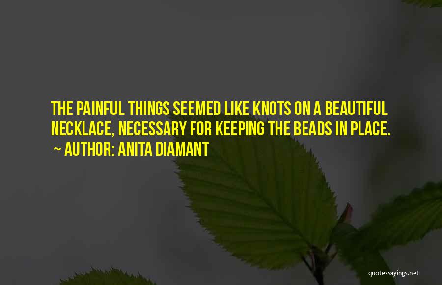 Beads Quotes By Anita Diamant