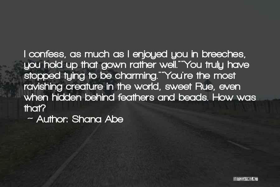 Beads Quotes By Shana Abe