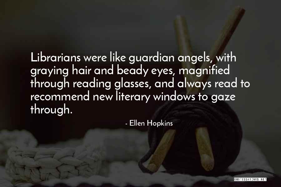 Beady Eyes Quotes By Ellen Hopkins Beady Eyes Quotes By Ellen Hopkins