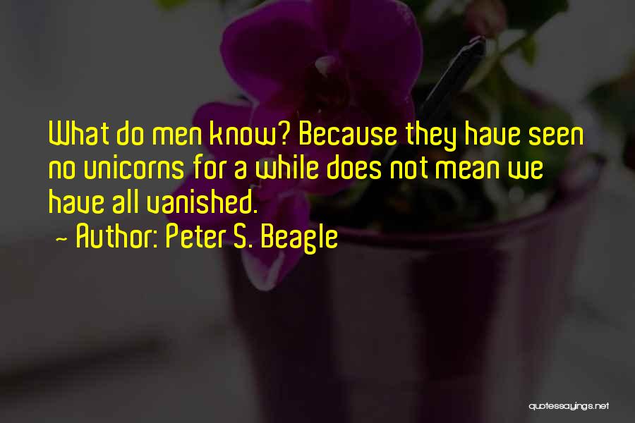 Beagle Quotes By Peter S. Beagle