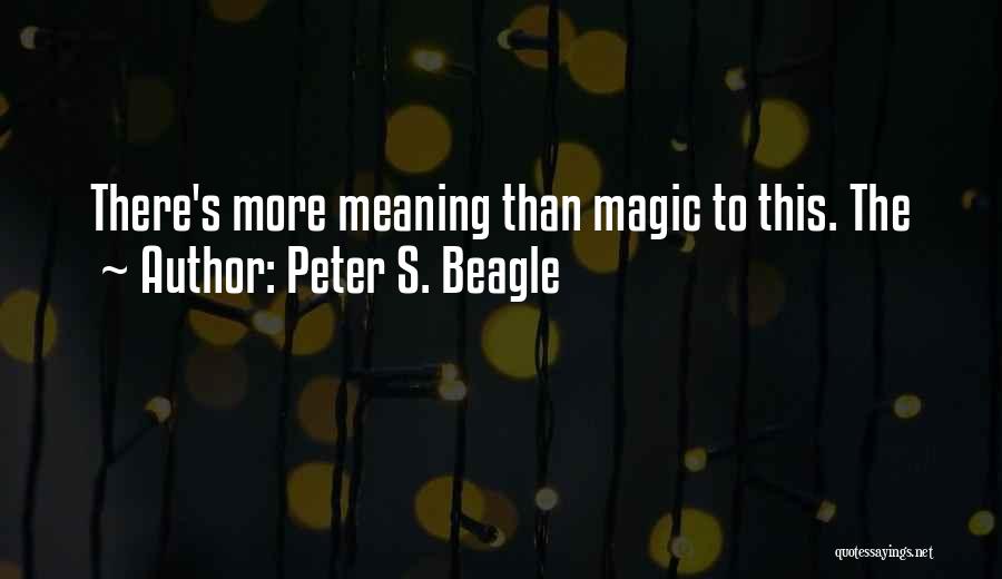 Beagle Quotes By Peter S. Beagle