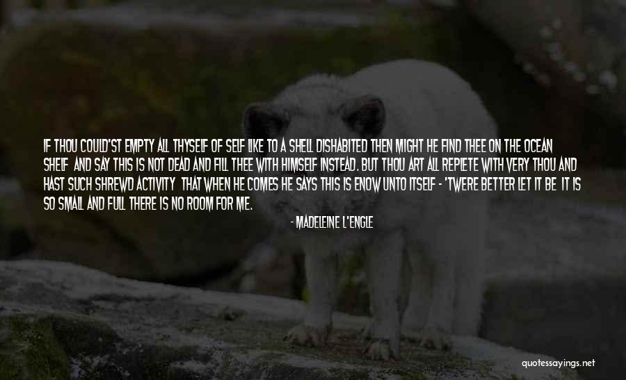 Beaglehole Basic Epidemiology Quotes By Madeleine L'Engle Beaglehole Basic Epidemiology Quotes By Madeleine L'Engle