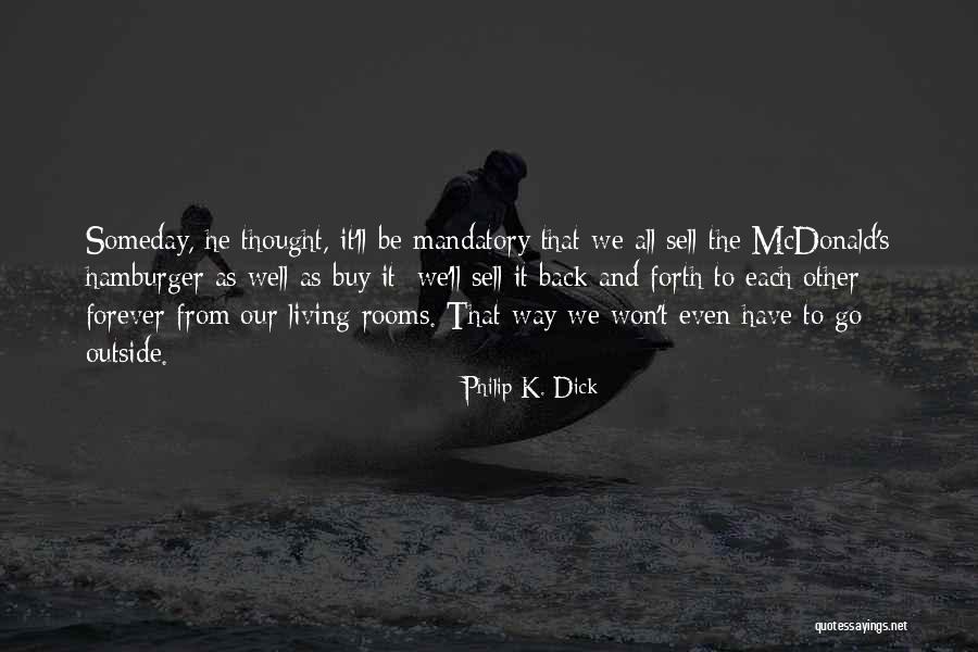 Beagles Barking Quotes By Philip K. Dick Beagles Barking Quotes By Philip K. Dick