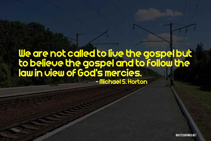 Beahavior Quotes By Michael S. Horton Beahavior Quotes By Michael S. Horton