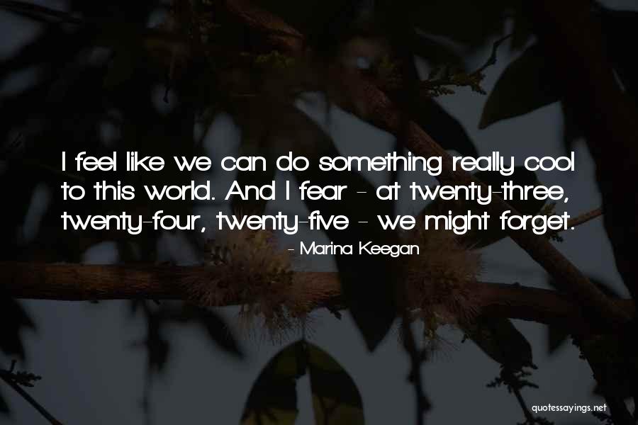 Bealey Ave Quotes By Marina Keegan Bealey Ave Quotes By Marina Keegan
