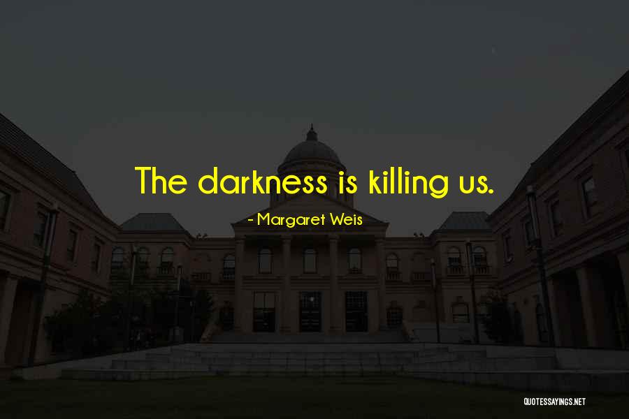 Bealey Hotel Quotes By Margaret Weis Bealey Hotel Quotes By Margaret Weis