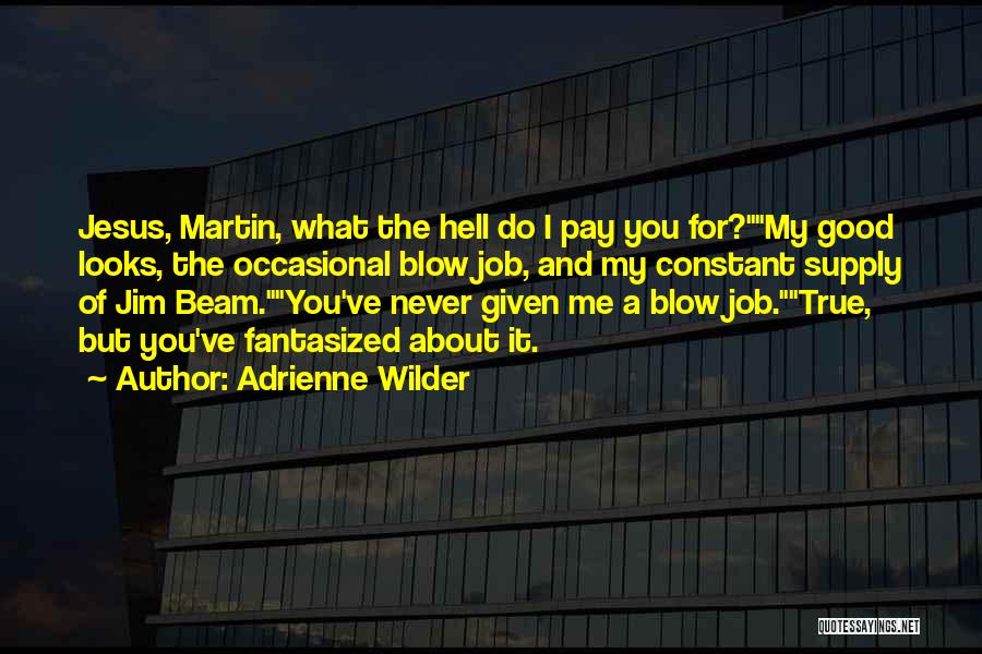 Beam Quotes By Adrienne Wilder